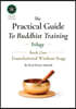 The Practical Guide To Buddhist Training - (Trilogy) - 1. Fundamental Wisdom