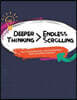 Deeper Thinking > Endless Scrolling