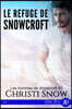 Le refuge de Snowcroft: Les hommes de Snowcroft #2