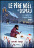 Le Père Noël a disparu ! Les enquêtes d'Agathe Revais - Tome 1