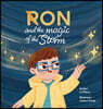 Ron and the magic of the storm: A Powerful Story of Friendship, Loss, and the Magic of Finding Your Way Back