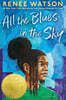 All the Blues in the Sky: Winner of the Newbery Medal