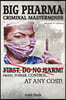 Big Pharma - Criminal Masterminds: First Do No Harm!