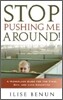 Stop Pushing Me Around!