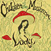 Children Of The Mushroom (칠드런 오브 더 머쉬룸) - Lady [스월 컬러 LP]