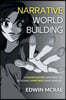 Narrative Worldbuilding