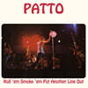 Patto (파토) - Roll 'Em Smoke 'Em Put Another Line Out [LP]