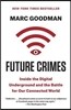 Future Crimes: Inside the Digital Underground and the Battle for Our Connected World