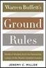 Warren Buffett's Ground Rules: Words of Wisdom from the Partnership Letters of the World's Greatest Investor