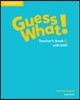 Guess What! American English Level 6 Teacher's Book [With DVD]