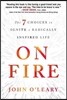 On Fire: The 7 Choices to Ignite a Radically Inspired Life