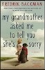 My Grandmother Asked Me to Tell You She's Sorry