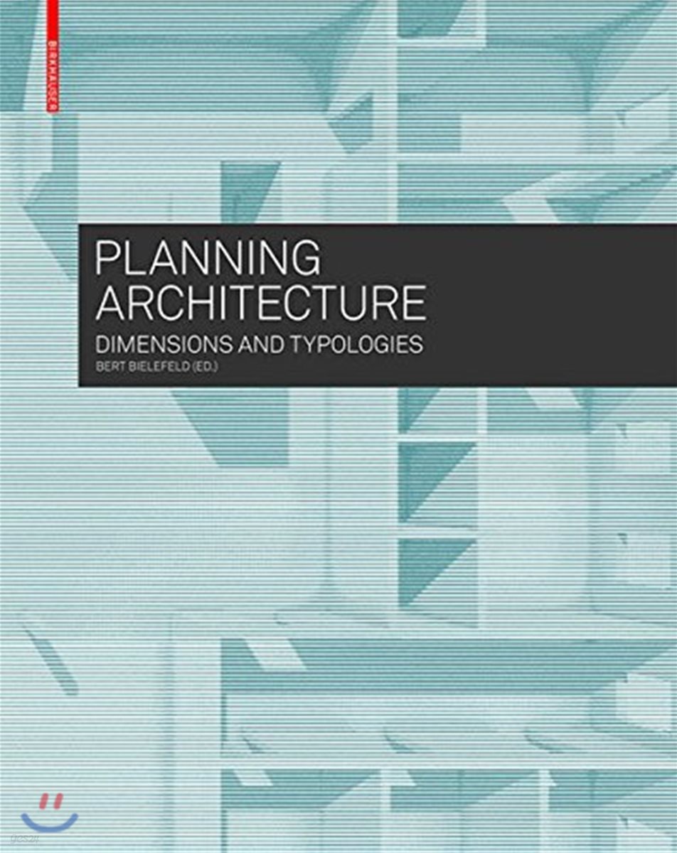 Planning Architecture: Dimensions and Typologies