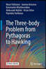 The Three-Body Problem from Pythagoras to Hawking
