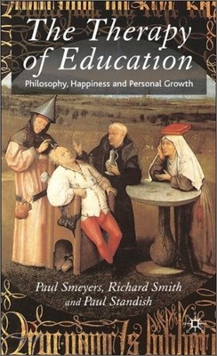 The Therapy of Education: Philosophy, Happiness and Personal Growth