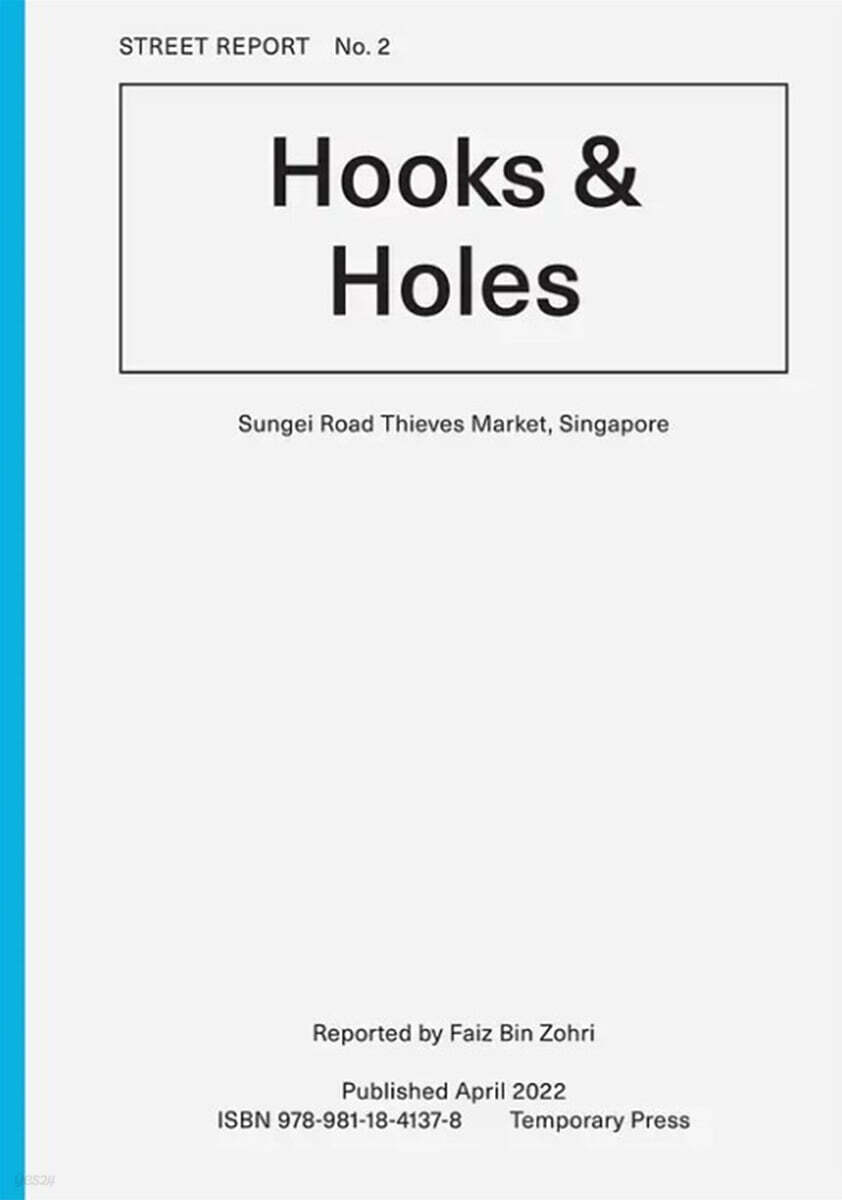 Street Report 2: Hooks & Holes