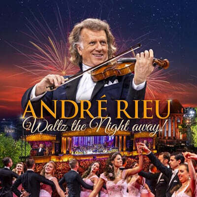 Andre Rieu (앙드레 류) - Waltz the Night Away! [DVD]