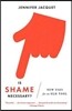 Is Shame Necessary?: New Uses for an Old Tool