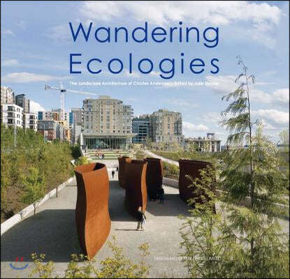 Wandering Ecologies: A Plantsman&#39;s Journey