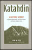 Katahdin: An Historic Journey - Legends, Exploration, and Preservation of Maine's Highest Peak