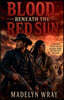 Blood Beneath the Red Sun