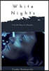 White Nights: A Sentimental Story from the Diary of a Dreamer