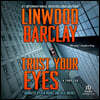 Trust Your Eyes