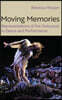 Moving Memories: Representations of the Holocaust in Dance and Performance