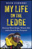 My Life on the Ledge: Everest West Ridge, Winter K2, and a Search for Purpose