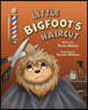 Little Bigfoot's Haircut
