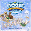 Papa and Mama Goose Adventures: Destination South Pole