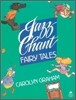 Jazz Chants Fairy Tales : Student Book