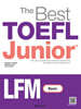 The Best TOEFL Junior LFM Basic