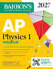 AP Physics 1 Premium, 2027: Prep Book with 4 Practice Tests + Comprehensive Review + Online Practice