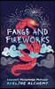 Fangs and Fireworks