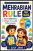 THE MEHRABIAN RULE FOR KIDS