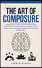 The Art of Composure