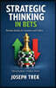 Strategic Thinking in Bets