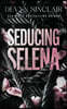 Seducing Selena