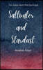 Saltwater & Stardust For Every Heart That Has Lived