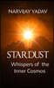 STARDUST Whispers of the Inner Cosmos
