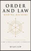 Order and Law: Mantra Machine