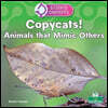 Copycats! Animals That Mimic