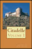 Citadelle: Volume I
