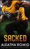 Sacked: Pro Football Romance Series
