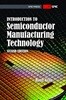 Introduction to Semiconductor Manufacturing Technology