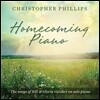 Christopher Phillips - Homecoming Piano: The Songs Of Bill & Gloria Gaither On Solo Piano