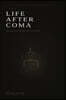 Life After Coma