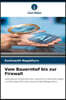 Vom Bauernhof bis zur Firewall
