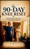 the 90-DAY KNEE RESET
